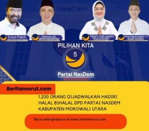 1.200 Orang Dijadwalkan Hadiri Halal Bihalal DPD Partai Nasdem Kabupaten Morowali Utara
