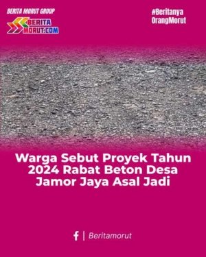 Warga Sebut Proyek Tahun 2024 Rabat Beton Desa Jamor Jaya Asal Jadi