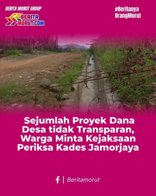 Sejumlah Proyek Dana Desa tidak Transparan, Warga Minta Kejaksaan Periksa Kades Jamorjaya