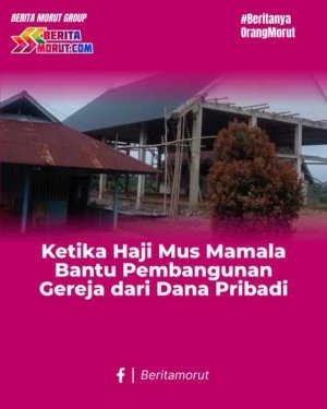 Ketika Haji Mus Dg Mamala Bantu Pembangunan Gereja dari Dana Pribadi