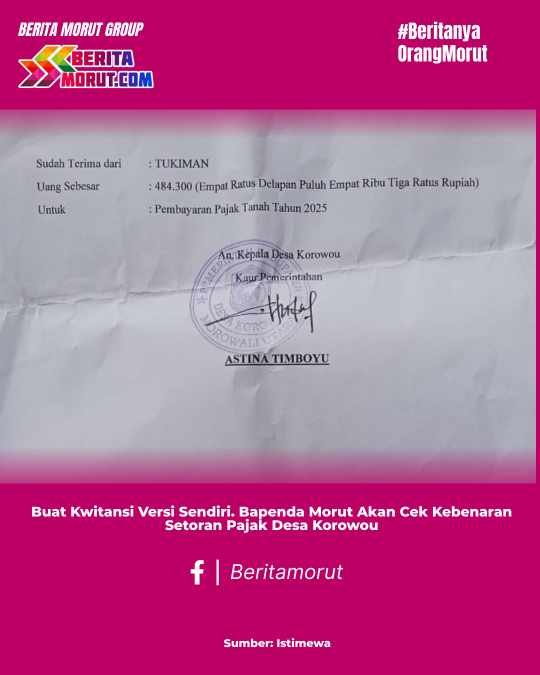 Buat Kwitansi Versi Sendiri. Bapenda Morut Akan Cek Kebenaran Setoran Pajak Desa Korowou