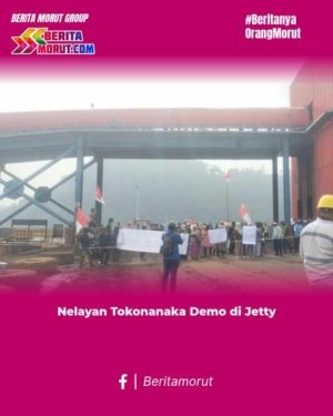 Nelayan Tokonanaka Demo di Jetty