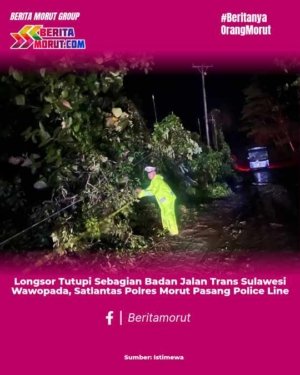 Longsor Tutupi Sebagian Badan Jalan Trans Sulawesi Wawopada, Satlantas Polres Morut Pasang Police Line