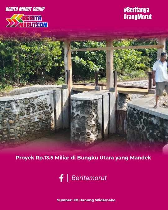 Proyek Rp.13,5 Miliar di Bungku Utara yang Mandek