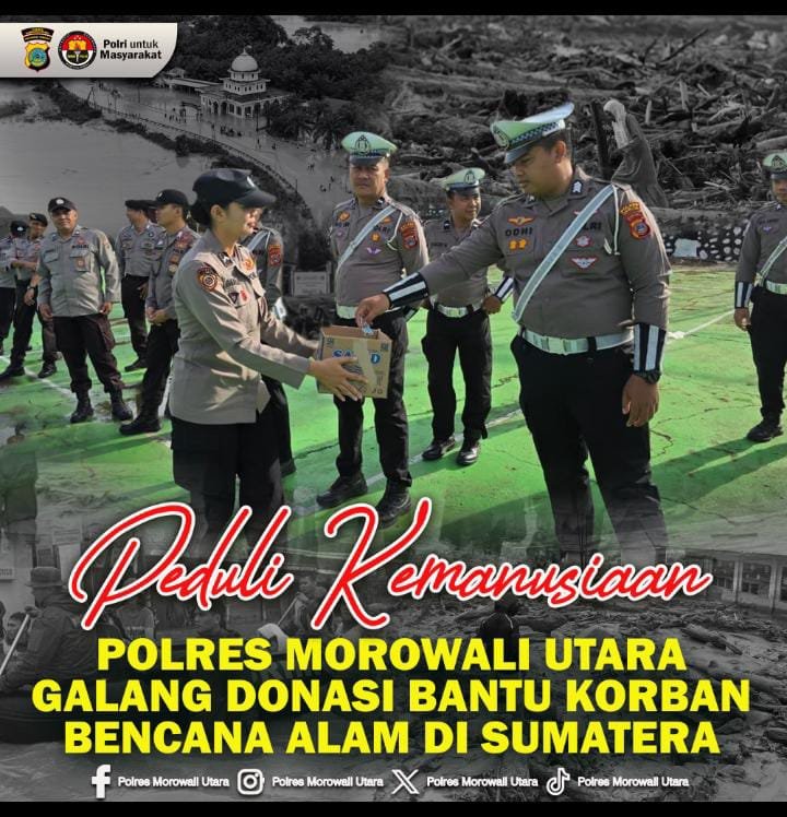 Polres Morowali Utara Galang Donasi Peduli Kemanusiaan Sumatera