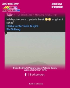 Debu Selimuti Pegunungan Petasia Barat, Warga Keluhkan ISPA
