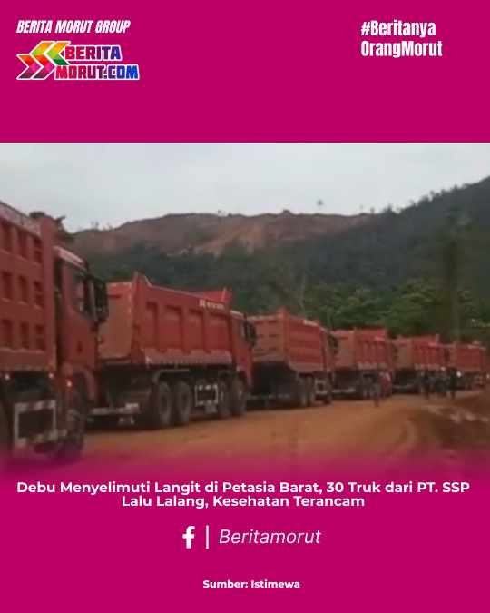 Debu Menyelimuti Langit di Petasia Barat, 30 Truk dari PT. SSP Lalu Lalang, Kesehatan Terancam
