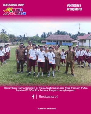 Harumkan Nama Sekolah di Piala Anak Indonesia, Tiga Pemain Putra Topaku FC SDN Era, Terima Piagam penghargaan