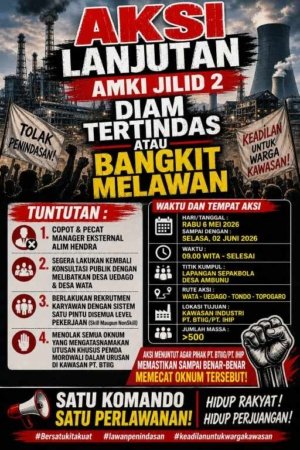 Demo Jilid II PT. BTIIG, AMKI Menolak Intervensi Atas Namakan Pemda Morowali